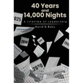40 Years and 14,000 Nights: A Lifetime of Leadership - Paperback