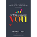 Entrepreneurial You: Monetize Your Expertise, Create Multiple Income Streams, and Thrive - Hardcover