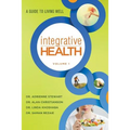 Integrative Health: A Guide to Living Well - Paperback