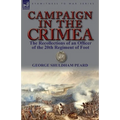 Campaign in the Crimea: The Recollections of an Officer of the 20th Regiment of Foot - Paperback