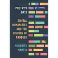 Poetry's Data: Digital Humanities and the History of Prosody - Paperback