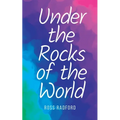 Under the Rocks of the World - Paperback