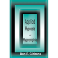 Applied Hypnosis and Hyperempiria - Paperback