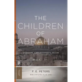 The Children of Abraham: Judaism, Christianity, Islam - Paperback