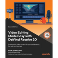 Video Editing Made Easy with DaVinci Resolve 20 - Second Edition: Create quick video content for your social media, the web, and business - Paperback