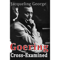 Goering Cross-Examined - Paperback
