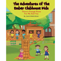 The Adventures of The Ember Clubhouse: There's enough room for me and you - Paperback