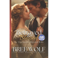 Betrayed & Blessed: The Viscount's Shrewd Wife - Paperback