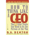 How to Think Like a CEO: The 22 Vital Traits You Need to Be the Person at the Top - Paperback