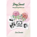 Stay Sweet: Tales of Quirky Southern Love - Paperback