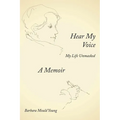 Hear My Voice: My Life Unmasked - Paperback