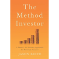 The Method Investor: A Direct, No-Nonsense Approach To Personal Finance - Paperback