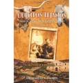 Cuentos Tejanos: Intriguing and Historical Tales of the Wild Horse Desert (Revised Edition) - Paperback