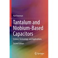 Tantalum and Niobium-Based Capacitors: Science, Technology, and Applications - Paperback