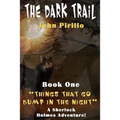 The Dark Trail: The Adventures of Sherlock Holmes - Paperback