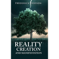 Reality Creation and Manifestation - Hardcover