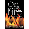 Out of the Fire: Life from the Ashes - Paperback