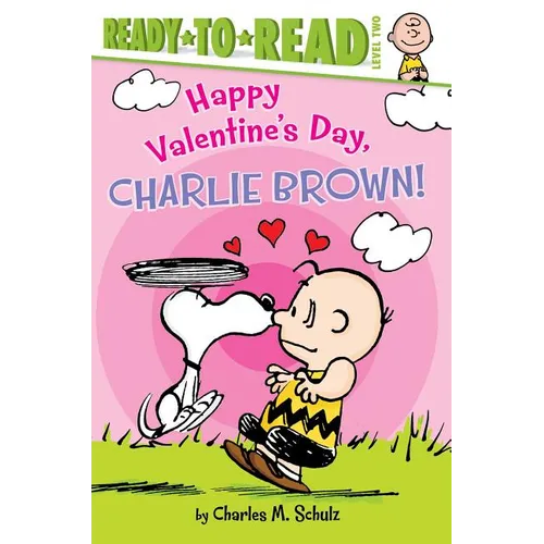 Happy Valentine's Day, Charlie Brown!: Ready-To-Read Level 2 - Hardcover