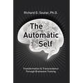 The Automatic Self: Transformation and Transcendence through Brain-Wave Training - Hardcover