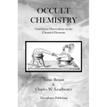 Occult Chemistry: Clairvoyant Observations on the Chemical Elements - Paperback
