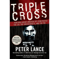 Triple Cross: How Bin Laden's Master Spy Penetrated the Cia, the Green Berets, and the FBI - Paperback