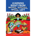 Learning Right from Wong, Wrong, Woke, Left - Paperback
