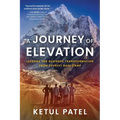 A Journey of Elevation: Lessons for Business Transformation from Everest Base Camp - Paperback