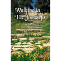 Walking In His Footsteps - Paperback
