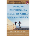 Raising an Emotionally Healthy Child When a Parent Is Sick - Hardcover
