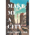 Make Me a City - Paperback