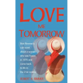 Love Me Tomorrow - Paperback