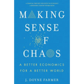 Making Sense of Chaos: A Better Economics for a Better World - Paperback