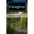 Caregiver: My Tempestuous Journey - Paperback