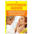 The Hyperthyroidism Handbook - Hardcover