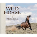 The Wild Horse Effect: Awe, Well-Being, and the Transformative Power of Nature - Hardcover