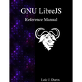 GNU LibreJS Reference Manual - Paperback