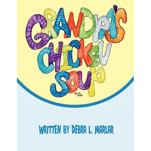 Grandpa's Chicken Soup - Paperback