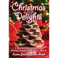 Christmas Delights Cookbook: A Collection of Christmas Recipes - Hardcover