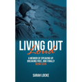 Living Out Loud: A Memoir of Speaking Up, Breaking Free, and Finally Being Seen - Paperback