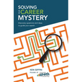 Solving Your Career Mystery - Paperback