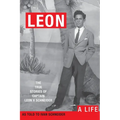 Leon: A LIFE. The True Stories of Captain Leon H Schneider - Paperback