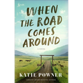 When the Road Comes Around - Paperback