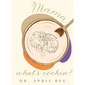 Mama, What's Cookin? - Paperback
