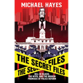 The Secret Files: Bill Deblasio, the Nypd, and the Broken Promises of Police Reform: Bill de Blasio, the Nypd, and the Broken Promises of Police Refor - Paperback