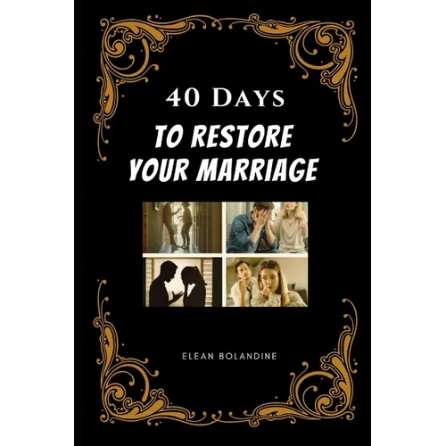 40 Days to Restore Your Marriage - Paperback
