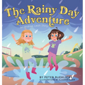 The Rainy Day Adventure: An Andrea Leah Story - Hardcover