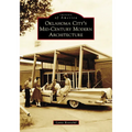 Oklahoma City's Mid-Century Modern Architecture - Paperback