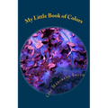 My Little Book of Colors: Auras, Chakras and Energy - ACE the Colors - Paperback