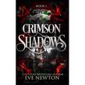 Crimson Shadows: A Paranormal Academy Reverse Harem - Paperback