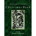 Martin Luther's Christmas Book - Paperback